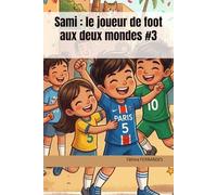 Sami : le joueur de foot aux deux mondes (Les Deux Mondes)