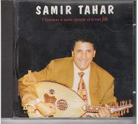Samir Tahar - Chanson A Mon Epouse Et A Ma Fille