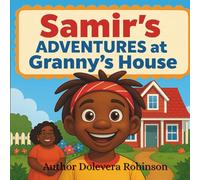 Samir's Adventures at Granny's House