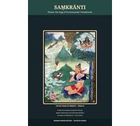 Saṃkrānti: Phowa: The Yoga of Consciousness Transference (The Six Yogas of Nāropa)