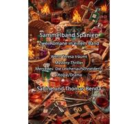 Sammelband Spanien - Zwei Romane in einem Band: Wenn Teresa träumt / Mercedes: Die Leichenaufschneiderin