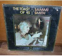 SAMMI SMITH - SAMMI SMITH - toast of '45 MEGA 1021 (LP vinyl record)