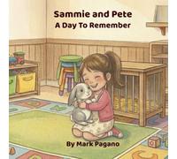 Sammie and Pete: A Day To Remember