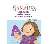 Sammie's Amazing Adventure with the Letter A: 1 (A Books - Sammie)