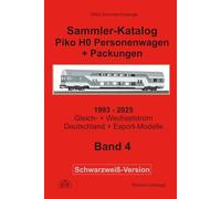 Sammler-Katalog Piko Spur H0 Personenwagen + Packungen 2025 Schwarzweiß-Version: Band 4, Gleich- + Wechselstrom, Deutschland + Export-Modelle