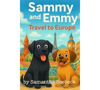 Sammy and Emmy: Travel to Europe