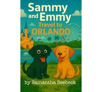 Sammy and Emmy: Travel to Orlando (The Adventures of Sammy and Emmy)