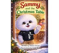 Sammy and the Christmas Table (The Sammy Stories)