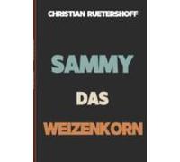 Sammy Das Weizenkorn (ebook)