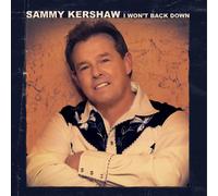 Sammy Kershaw – I Won't Back Down – CD – Importación USA – The Orchard