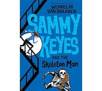 Sammy Keyes and the Skeleton Man: 2