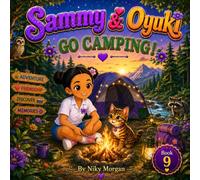 Sammy & Oyuki: Camping Adventure!: A Fun Children's Picture Book About Friendship, Nature, and Outdoor Adventures (Sammy and Oyuki)