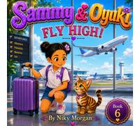 Sammy & Oyuki: Fly High! (Sammy and Oyuki)