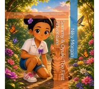 Sammy & Oyuki: The First Adventure: A Story About Kindness, Courage, and Friendship (Sammy and Oyuki)