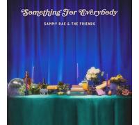 Sammy Rae & the Friends - Something for Everybody [Vinilo]
