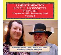 Sammy Rimington and Bill Bissonnette - Sammy Rimington Bill Bissonnette in Denmark Volume 1