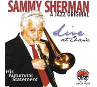 Sammy Sherman A Jazz Original: Live at Chan's - His Autum (CD) (Importación USA)
