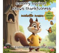 Sammy Squirrel shows Thankfulness - A Gentlewood Grove Christian Story for Bedtime reading for children 3-5: This sweet, faith-based tale helps little ... and thankful to God, coloring pages bonus!