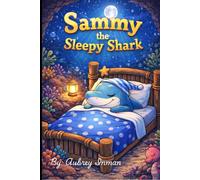 Sammy the Sleepy Shark