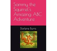 Sammy the Squirrel's Amazing ABC Adventure (Sammy the Squirrel's Adventures)