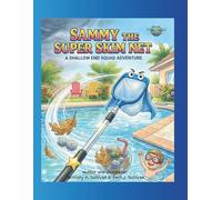 Sammy the Super Skim Net: A Shallow End Squad Adventure (The Pool-Verse Chronicles)