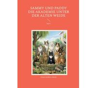 Sammy und Paddy Die Akademie unter der alten Weide: Teil 5
