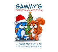 Sammy's Christmas Mission (Sammy the Bunny)