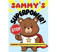 Sammy's Superpower: Learning To Stay Safe with Food Allergies