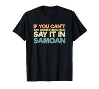 Samoa Humor Divertido Samoano Si No Puedes Decir Algo Bonito Camiseta