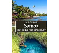 Samoa: Tout ce que vous devez savoir