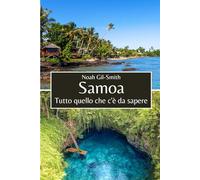Samoa: Tutto quello che c'è da sapere