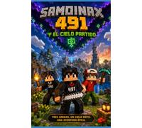 SAMOINAX 491 Y SUS AMIGOS: LIBRO 1: EL CIELO PARTIDO (LECTURAS DE ADRIÁN)