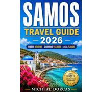 Samos Travel Guide 2026: Discover Greece's Green Island Paradise Through Hidden Beaches, Charming Villages, Local Flavors, and Unforgettable Summer Adventures