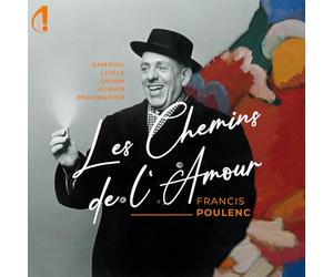Samouil / Lively / Grimm / Aubier / Beaumadier - Francis Poulenc: Les Chemins De L’Amour