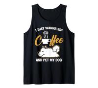 Samoyed I Just Wanna Sip Coffee Pet My Dog Funny Dogs Camiseta sin Mangas