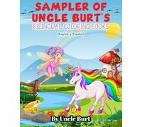 Sampler of Uncle Burt's Coloring Books (Educational Coloring Books For Kids)