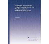 Sampling and analysis research program at the Paraho shale oil demonstration plant
