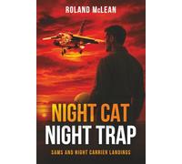 SAMS AND NIGHT CARRIER LANDINGS: Night Cat Night trap