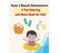 Sam's Beach Adventure: A Fun Coloring and Maze Book for Kids