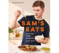 Sams Eats - Lets Do Some Cooking