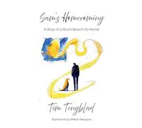 Sam's Homecoming: A Story of a Soul's Search for Home