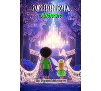 Sam's Secret Portal Adventure: 9 (The heroes)