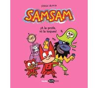 Samsam 3. ¡A la profe, ni la toques!