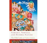 Samsara, Nirvana, and Buddha Nature: 3 (The Library of Wisdom and Compassion. Volume 3)