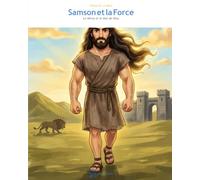 Samson et la Force: Le Héros et le Don de Dieu (OwLira - Héros de la Bible)