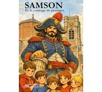 SAMSON: Et le courage de protéger. (Les géants)