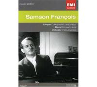 Samson Francois: Chopin, Ravel, Debussy [DVD]
