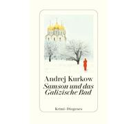 Samson und das Galizische Bad: Kriminalroman