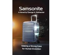Samsonite: Making a Strong Case for Human Evolution