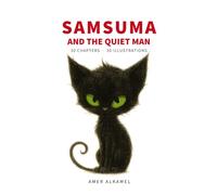 Samsuma and the Quiet Man: An Illustrated Story and Coloring Book